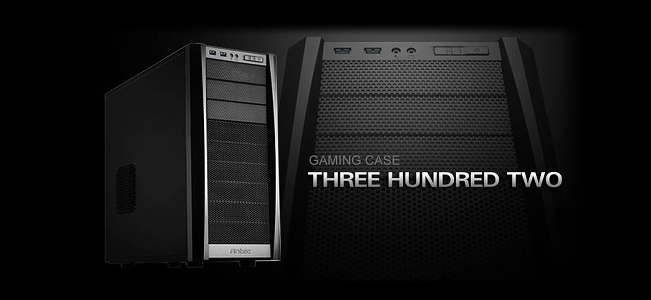 Antec THREE HUNDRED TWO