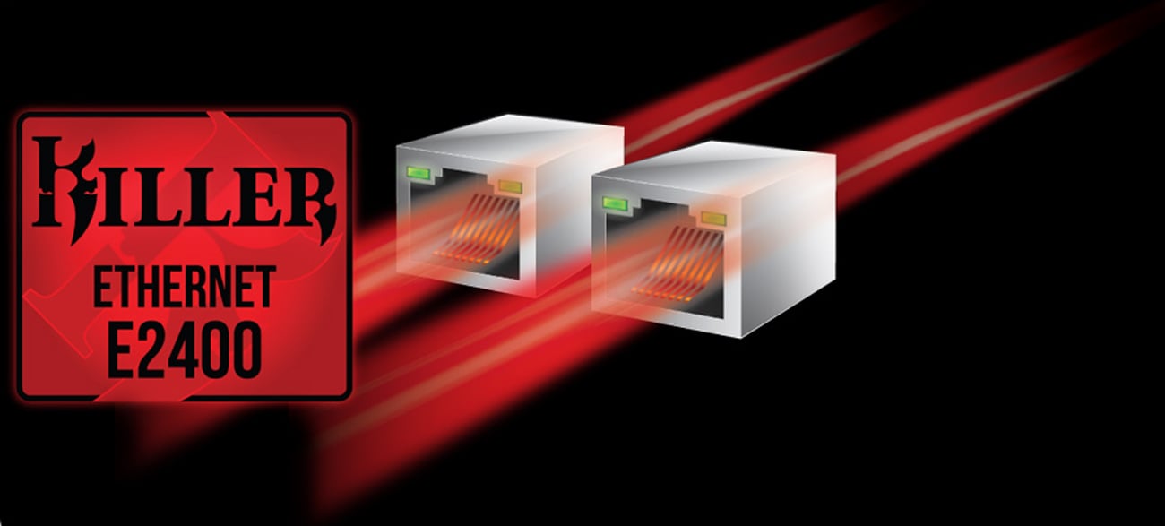 Killer™ E2200 Gaming Network / Intel® Gigabit LAN