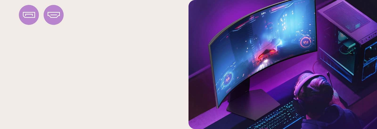 Gamers enjoy a 240 refresh rate game supported by DP 1.4 or HDMI 2.1.