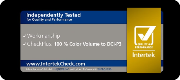 Okno z certyfikatem Intertek Independently Tested for Quality and Performance, Workmanship, CheckPlus: 100% Color Volume to DCI-P3