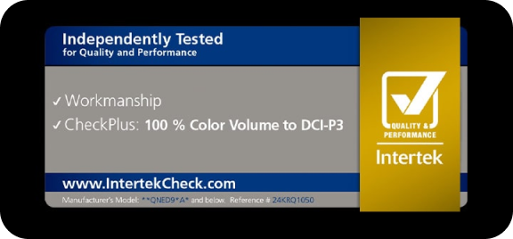 Okno z certyfikatem Intertek Independently Tested for Quality and Performance, Workmanship, CheckPlus: 100% Color Volume to DCI-P3