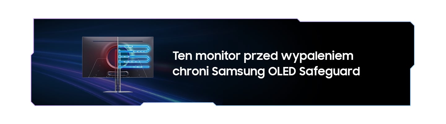 Ten monitor przed wypaleniem chroni Samsung OLED Safeguard