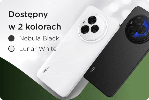 Dostępny w 2 kolorach Nebula Black i Lunar White oraz dwa smartfony TCL pokazane od strony plecków