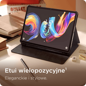 Tablet w otwartym etui stoi na biurku obok rysika, na grafice napis Etui wielopozycyjne Eleganckie i stylowe.