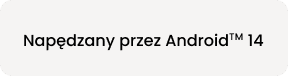 Napis „Napędzany przez Android™ 14”.